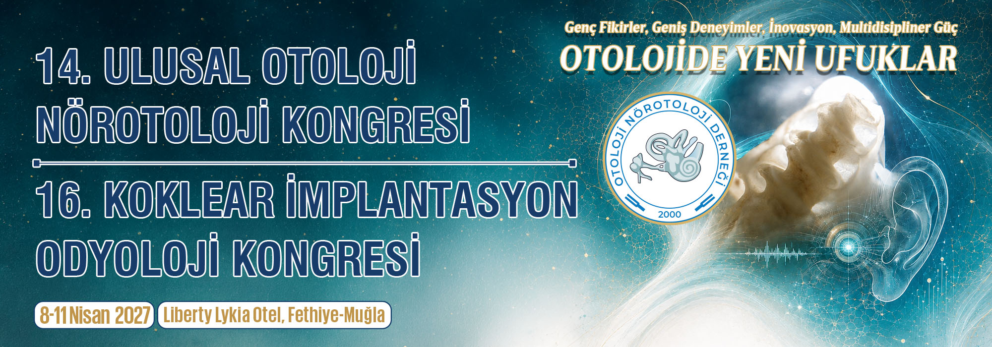 14. Ulusal Otoloji Nörotoloji Kongresi & 16. Koklear İmplantasyon Odyoloji Kongresi